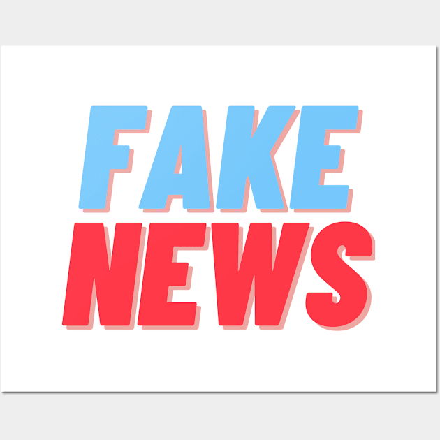 Fake News! Wall Art by Fanek